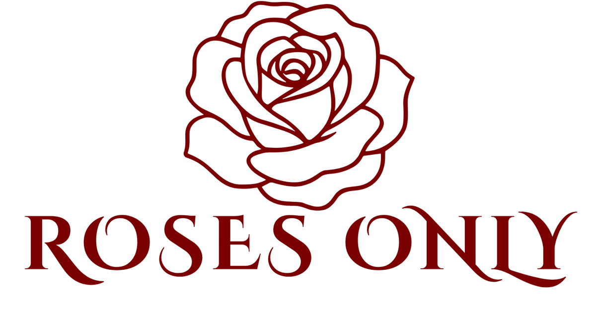 Roses Only